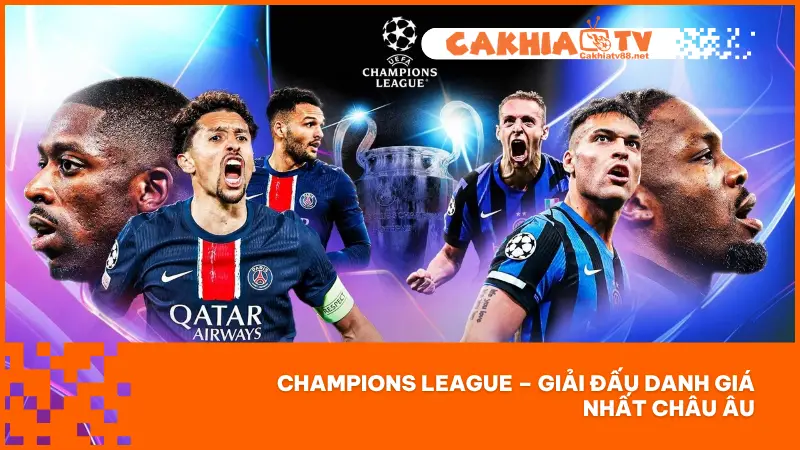 Champions League đã trở thành một trong những giải đấu bóng đá hấp dẫn